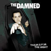 Thanks For The Night , The Damned