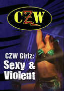 CZW: Girlz: Sexy And Violent 
