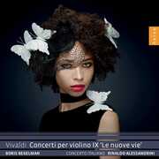 CONCERTI PER VIOLINO IX , Begelman Concerto Italiano Alessandrini