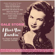 I Hear You Knockin': The Singles & Albums Collection 1955-60 , Gale Storm