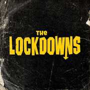 The Lockdowns , Lockdowns