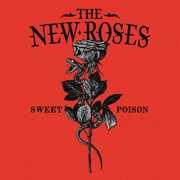 SWEET POISON , The New Roses