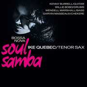 Bossa Nova Soul Samba , Ike Quebec