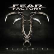 Mechanize , Fear Factory