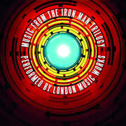 Music from the Iron Man Trilogy (Original Soundtrack) , London Music Works
