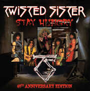 Stay Hungry (40th Anniversary Edition) , Twisted Sister