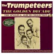 The Golden Decade: The Singles & Albums Collection 1948-59 , The Trumpeteers
