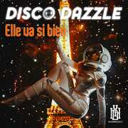 Elle va si bien , Disco Dazzle
