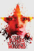 Young Blondes, Stalked And Murdered 