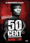 50 Cent: Refuse 2 Die , 50 Cent