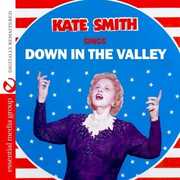 Sings Down in the Valley , Kate Smith