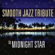 Smooth Jazz Tribute to Midnight Star , The Smooth Jazz All Stars