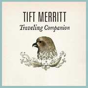 Traveling Companion , Tift Merritt