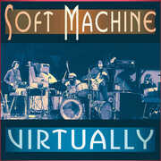 Virtually , Soft Machine