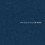 New Order Presents Be Music (Various Artists) , Various Artists