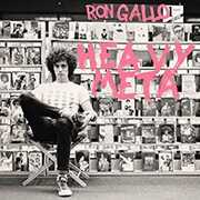 Heavy Meta , Ron Gallo