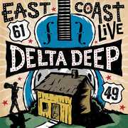 East Coast Live , Delta Deep