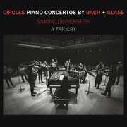 Circles - Piano Concertos By Glass + Bach , Simone Dinnerstein