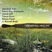 Ceremonial Healing [Import] , Marshall Allen