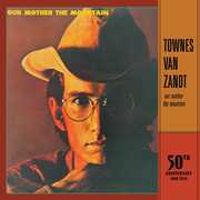 Our Mother The Mountain - 50th Anniversary , Townes Van Zandt