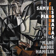 Feinberg: Piano Sonatas Nos.1-6 , Marc-Andre Hamelin