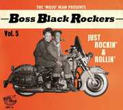 Boss Black Rockers Vol 5: Just Rockin' & Rollin (Various Artists) , Various Artists