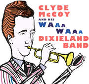 Clyde McCoy and His Waa-waa Dixieland Band , Clyde McCoy