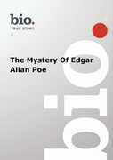 Biography: The Mystery of Edgar Allan Poe 