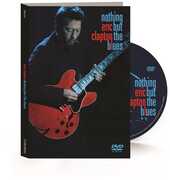 Eric Clapton: Nothing but the Blues , Eric Clapton