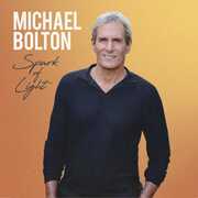 Spark Of Light - Deluxe CD - 2 Bonus Tracks , Michael Bolton