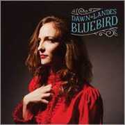 Bluebird , Dawn Landes