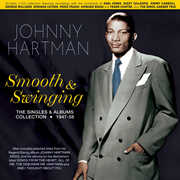 Smooth & Swinging: The Singles & Albums Collection 1947-58 , Johnny Hartman