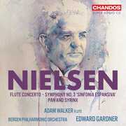 Nielsen: Flute Concerto; Symphony No. 3; Pan & Syrinx , Adam Walker