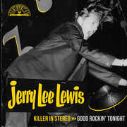 Killer In Stereo: Good Rockin' Tonight (Remastered 2023) , Jerry Lee Lewis