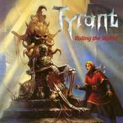 Ruling The World , Tyrant