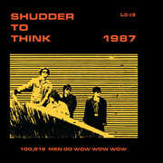 1987 , Shudder to Think
