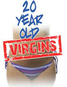 20 Year Old Virgins
