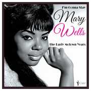 I'm Gonna Stay: The Early Motown Years 1960-62 , Mary Wells