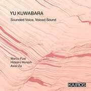 Sounded Voice, Voiced Sound , Yu Kuwabara