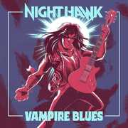Vampire Blues , Nighthawk
