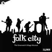 Folk City: The Greenwich Village Musical (Digimix) 