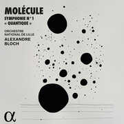Molecule: Symphonie No. 1 "Quantique" , Molecule