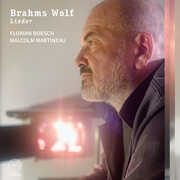 Brahms & Wolf: Lieder , Florian Boesch