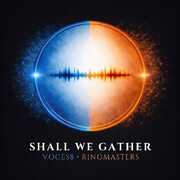 Shall We Gather [Import] , Voces8