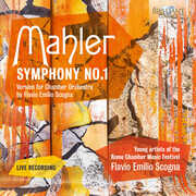 Mahler: Symphony No. 1, Version for Chamber Orchestra by Flavio Emilio Scogna , Young Artists of the Rome Chamber Music Festival