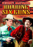 Roaring Six Guns , Ben Hendricks, Jr.