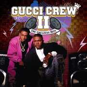 Greatest Hits , Gucci Crew