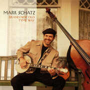 Brand New Old Tyme Way , Mark Schatz