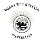 Silverlined , Donna the Buffalo