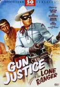 Gun Justice-Featuring The Lone Ranger-50 Episode , Clayton Moore